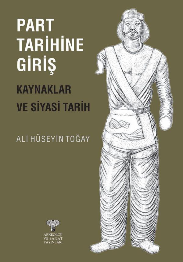 Part Tarihine Giriş - Kaynaklar ve Siyasi Tarih - Arkeoloji ve Sanat Yayınları - Image 1