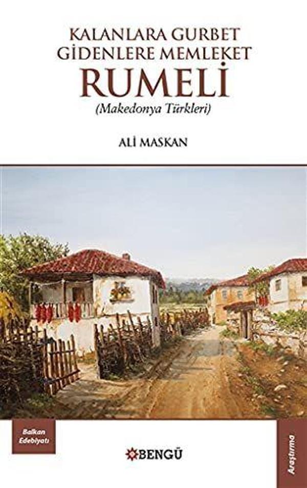 Kalanlara Gurbet Gidenlere Memleket Rumeli - Bengü Yayınları - Image 1