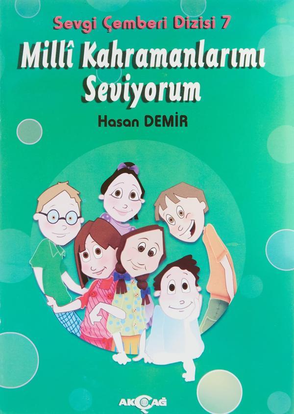 Milli Kahramanlarımı Seviyorum - Sevgi Çemberi Dizisi 7 - Akçağ Yayınları - Image 1