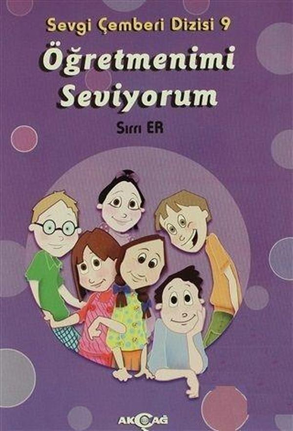 Öğretmenimi Seviyorum - Sevgi Çemberi Dizisi 9 - Akçağ Yayınları - Image 1