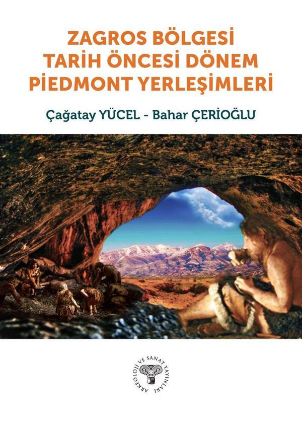 Zagros Bölgesi Tarih Öncesi Dönem Piedmont Yerleşimleri - Arkeoloji ve Sanat Yayınları - Image 1