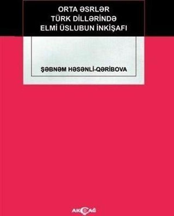 Orta Eserler Türk Dillerinde Elmi Üslubun İnkişafı - Akçağ Yayınları - Image 1
