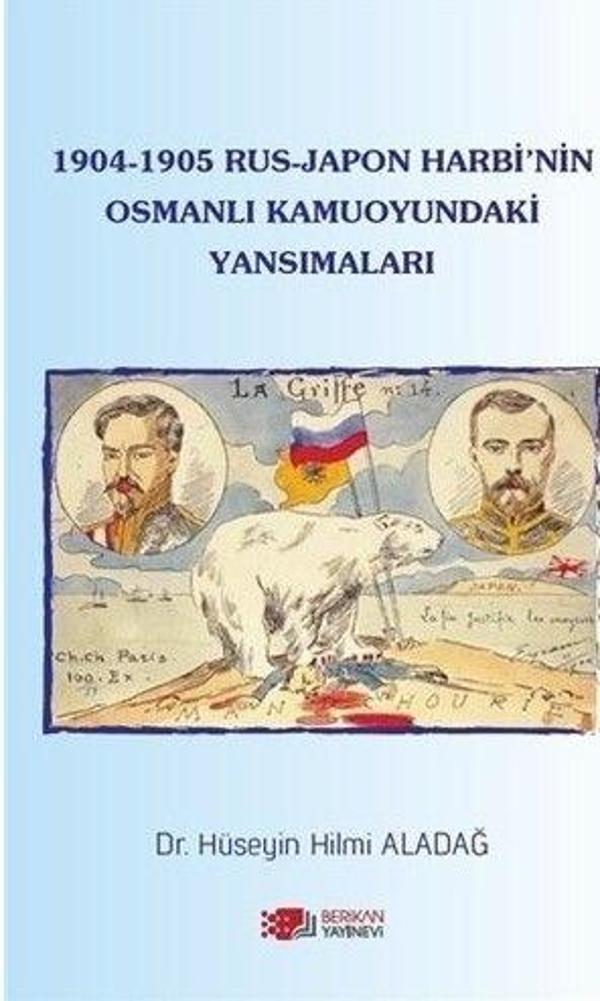1904-1905 Rus - Japon Harbi'nin Osmanlı Kamuoyundaki Yansımaları - Berikan Yayınevi - Image 1