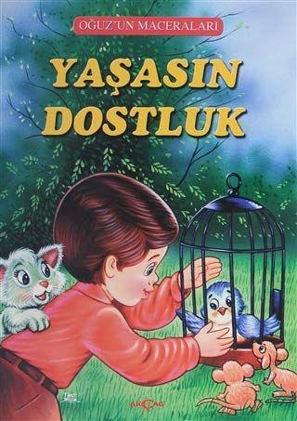 Yaşasın Dostluk - Oğuz'un Maceraları - Akçağ Yayınları - Image 1