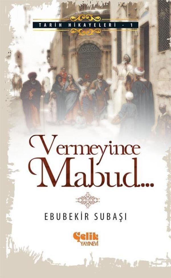Vermeyince Mabud - Çelik Yayınevi - Image 1