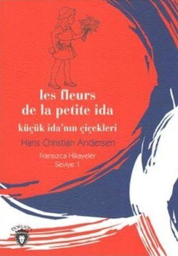 Küçük İda'nın Çiçekleri Fransızca Hikayeler Seviye 1 - Dorlion Yayınevi - Image 1