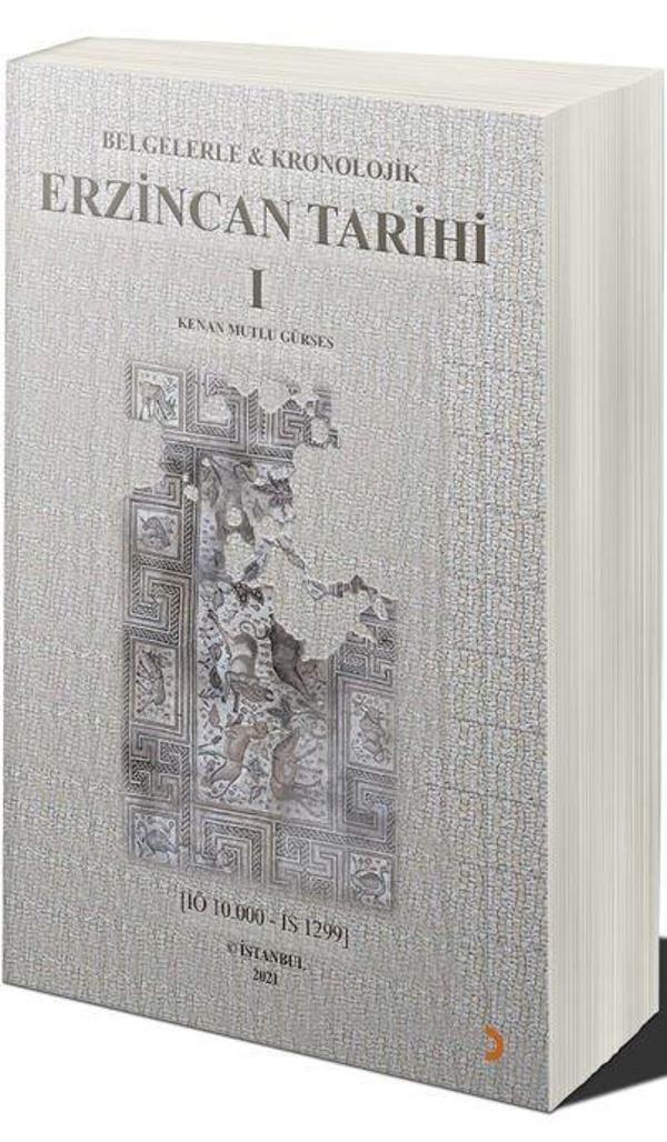 Belgelerle & Kronolojik Erzincan Tarihi 1 (İÖ 10.000-İS 1299) - Cinius Yayınevi - Image 1