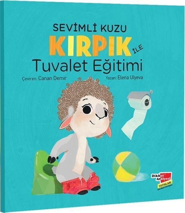 Sevimli Kuzu Kırpık ile Tuvalet Eğitimi - Dikkat Atölyesi Yayınları - Image 1