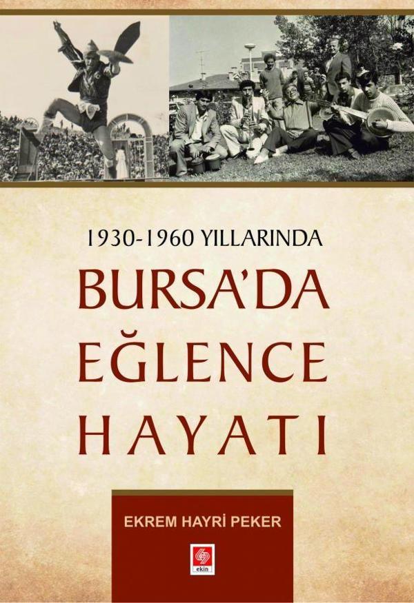 1930 - 1960 Yıllarında Bursa'da Eğlence Hayatı - Ekin Basım Yayın - Image 1
