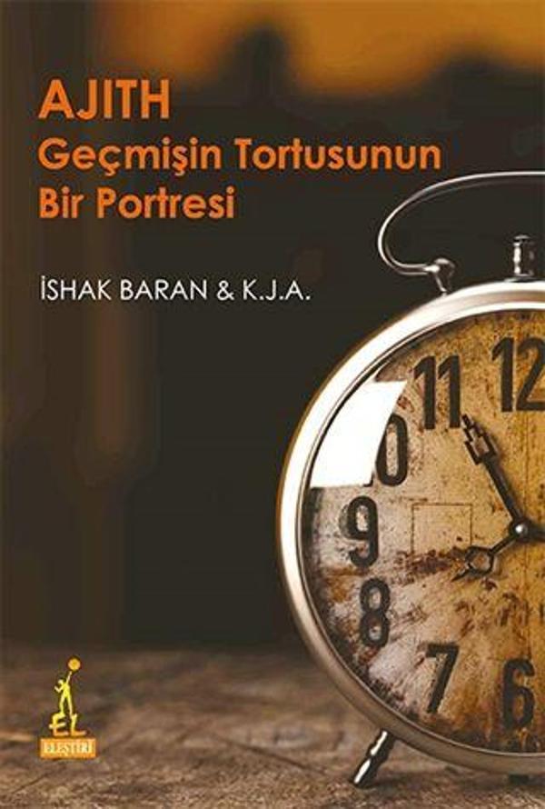 Ajith Geçmişin Tortusunun Bir Portresi - El Yayınları - Image 1