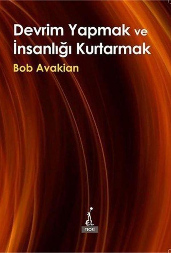 Devrim Yapmak ve İnsanlığı Kurtarmak - El Yayınları - Image 1