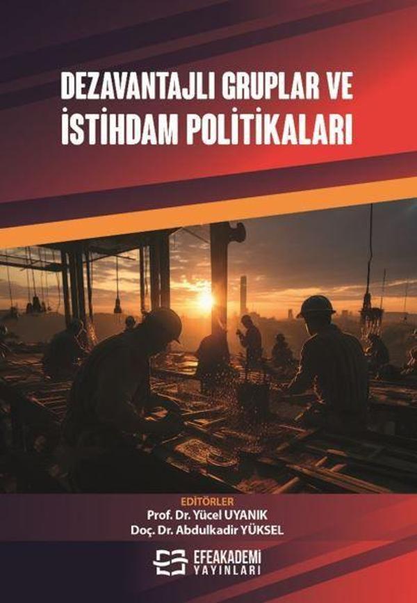 Dezavantajlı Gruplar ve İstihdam Politikaları - Efe Akademi Yayınları - Image 1
