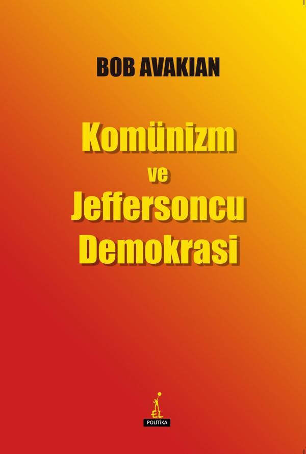 Komünizm ve Jeffersoncu Demokrasi - El Yayınları - Image 1