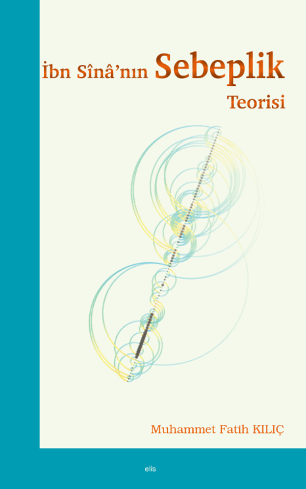 İbn Sina’nın Sebeplik Teorisi - Elis Yayınları - Image 1