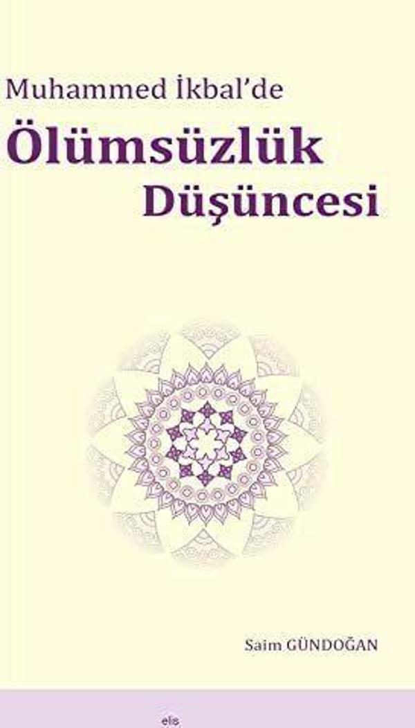 Muhammed İkbal’de Ölümsüzlük Düşüncesi - Elis Yayınları - Image 1