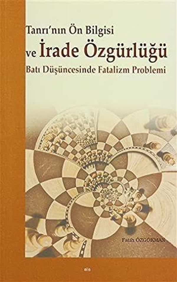 Tanrı’nın Ön Bilgisi ve İrade Özgürlüğü - Elis Yayınları - Image 1