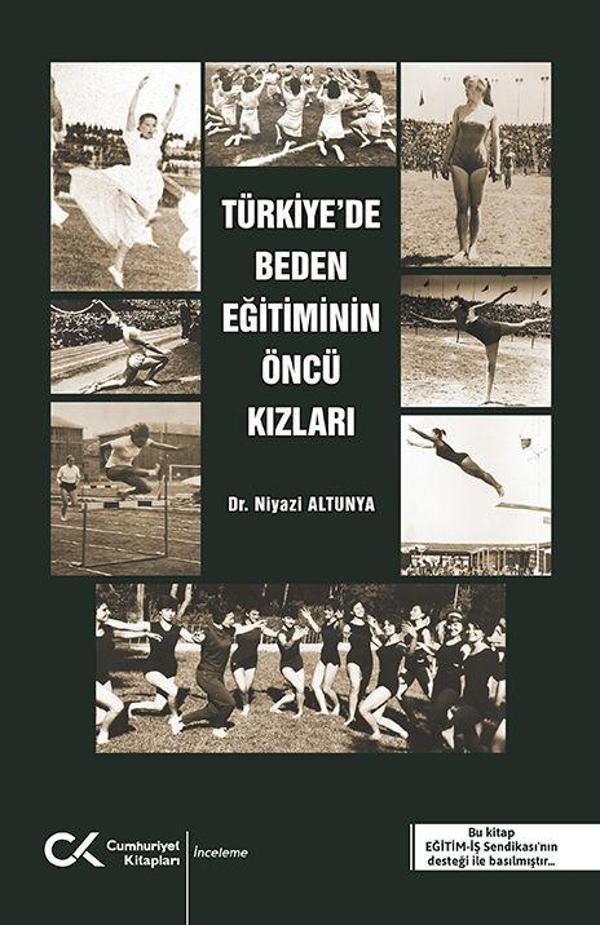 Türkiye'de Beden Eğitiminin Öncü Kızları - Cumhuriyet Kitapları - Image 1