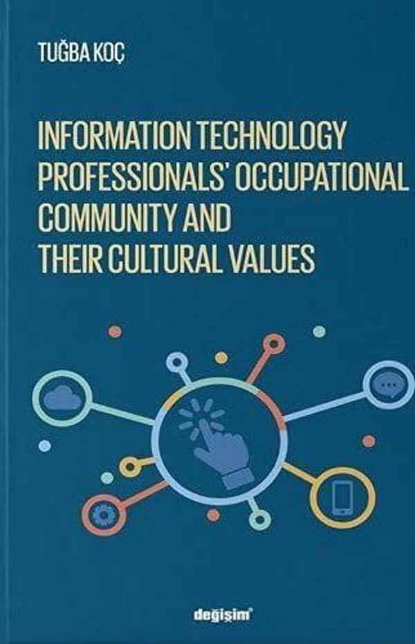 Information Technology Professionls’ Occupational Community and Their Cultural Values - Değişim Yayınları - Image 1