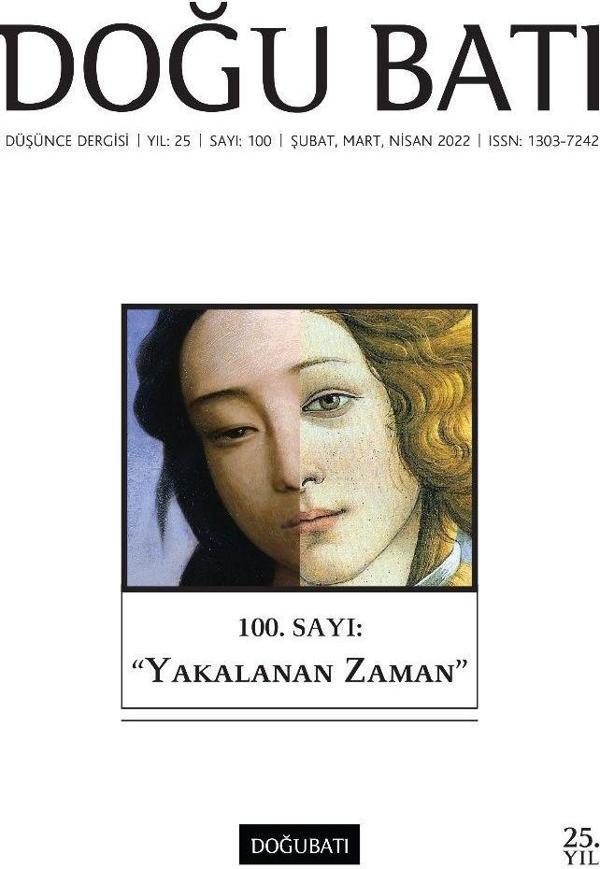 Doğu Batı Düşünce Dergisi Yıl: 25 Sayı: 100 - Yakalanan Zaman - Doğu Batı Dergileri - Image 1