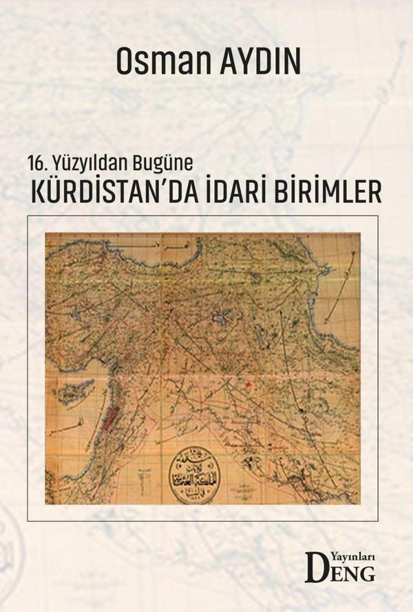 16. Yüzyıldan Bugüne Kürdistan'da İdari Birimler - Deng Yayınları - Image 1