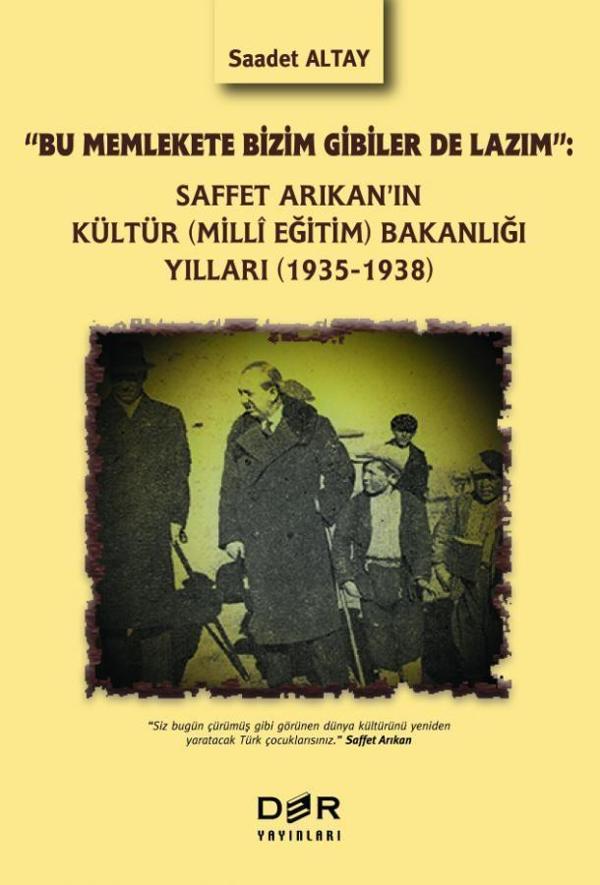 Saffet Arıkan'ın Kültür (Milli Eğitim) Bakanlığı Yılları (1935-1938) - Der Yayınları - Image 1