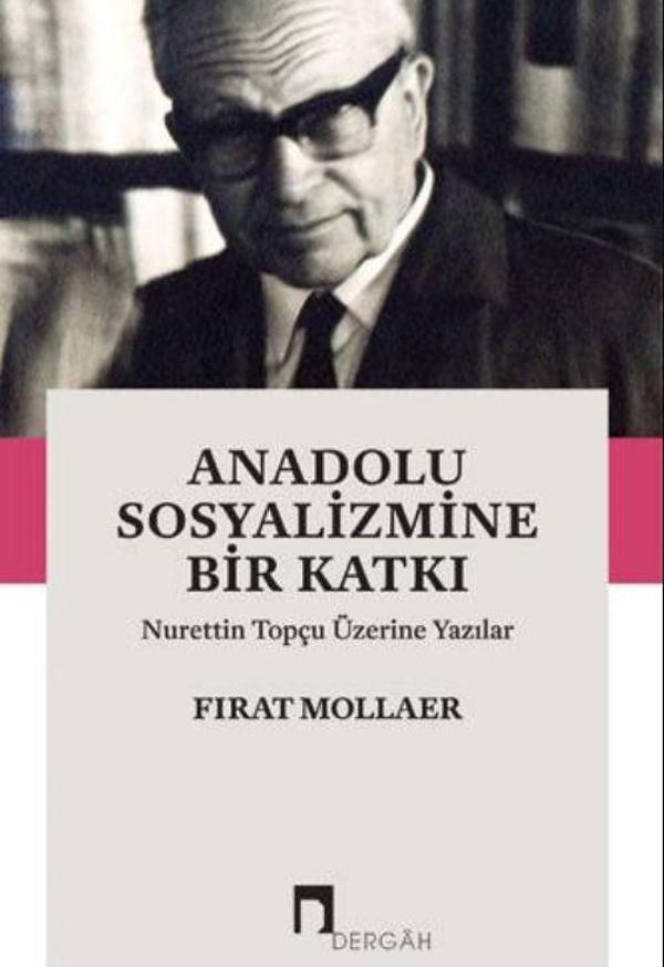 Anadolu Sosyalizmine Bir Katkı - Dergah Yayınları - Image 1