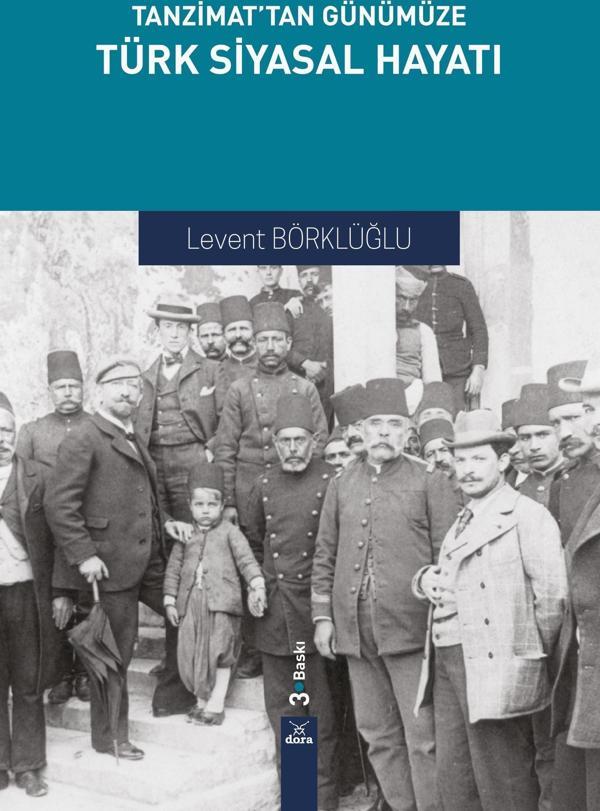 Tanzimat'tan Günümüze Türk Siyasal Hayatı - Dora Yayıncılık - Image 1