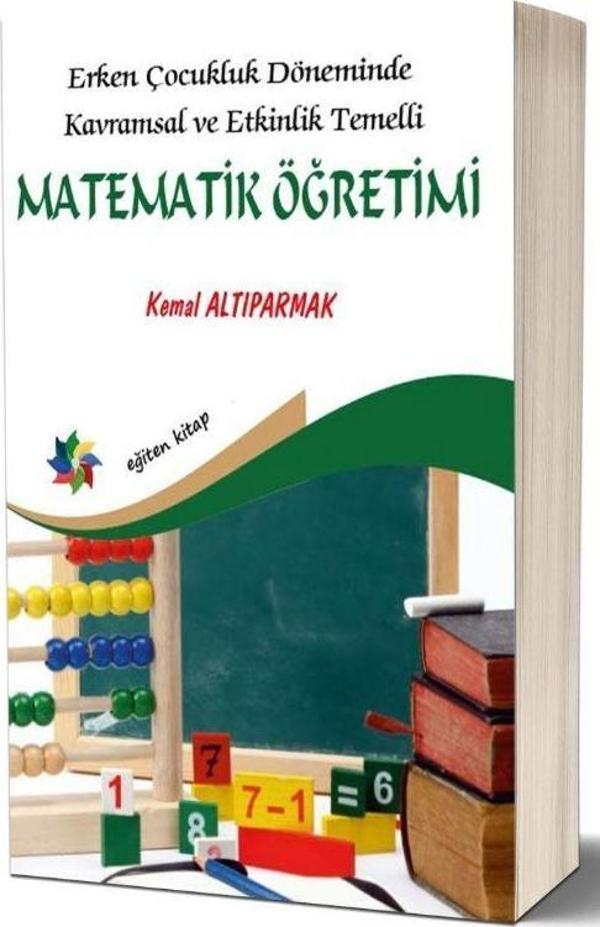 Erken Çocukluk Döneminde Kavramsal ve Etkinlik Temelli Matematik Öğretimi - Eğiten Kitap - Image 1