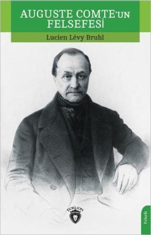 Auguste Comte'un Felsefesi - Dorlion Yayınevi - Image 1
