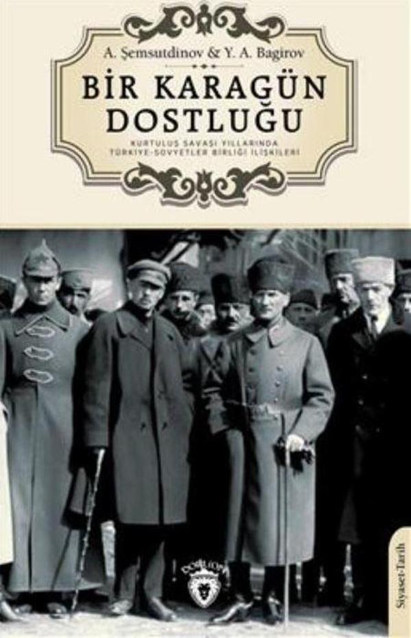 Bir Karagün Dostluğu Kurtuluş Savaşı Yıllarında Türkiye - Dorlion Yayınevi - Image 1