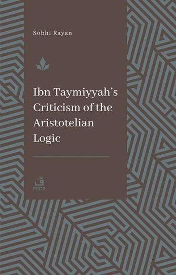 İbn Teymiyye’nin Aristoteles Mantığına Yönelik Eleştirisi - Fecr Yayınları - Image 1