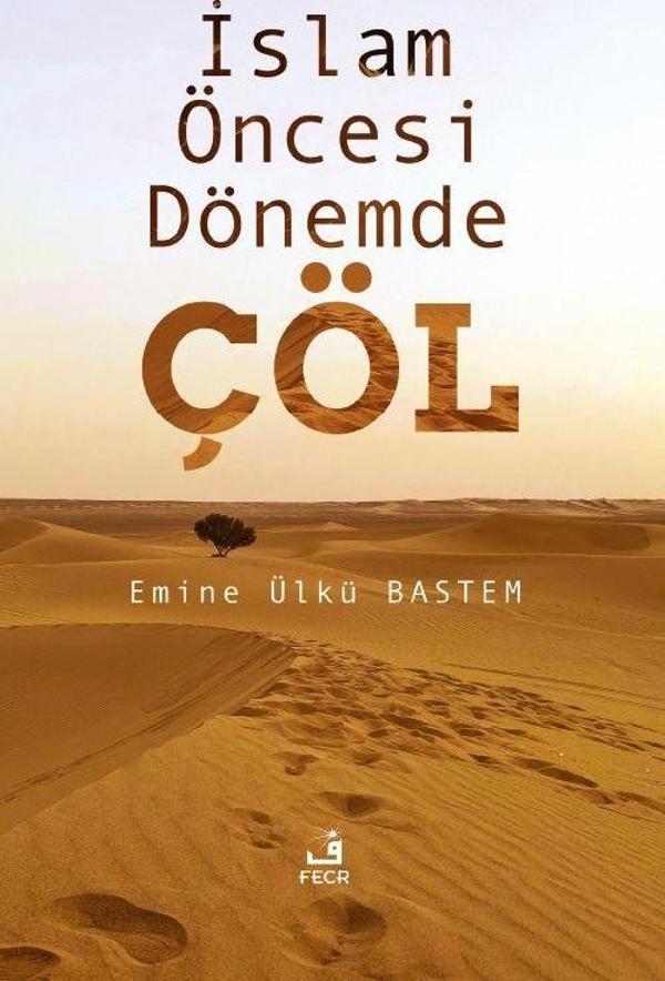 İslam Öncesi Dönemde Çöl - Fecr Yayınları - Image 1