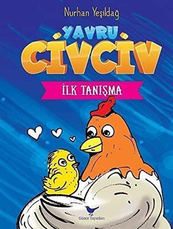 İlk Tanışma - Yavru Civciv - Günce Yayınları - Image 1