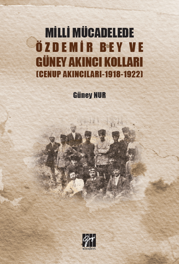 Milli Mücadelede Özdemir Bey ve Güney Akıncı Kolları - Gazi Kitabevi - Image 1