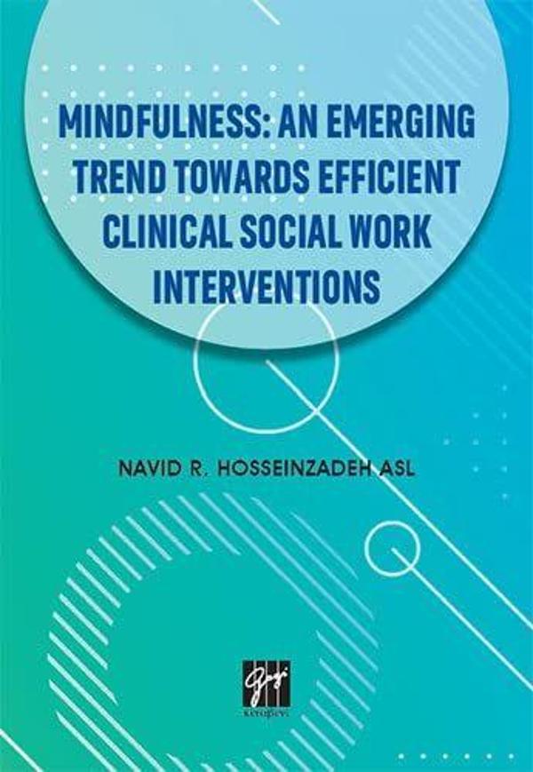Mindfulness: An Emerging Trend Towards Efficient Clinical Social Work Interventions - Gazi Kitabevi - Image 1