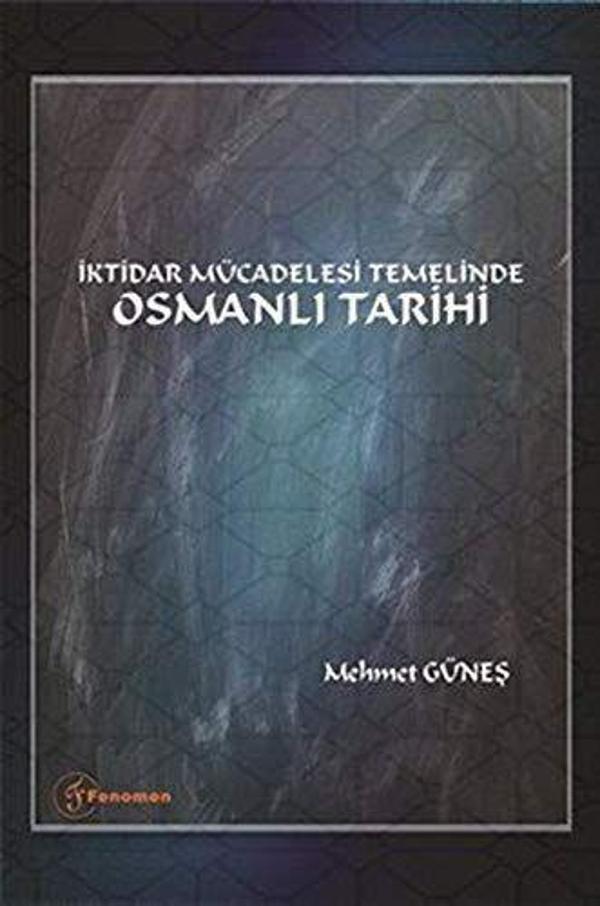 İktidar Mücadelesi Temelinde Osmanlı Tarihi - Fenomen Yayıncılık - Image 1