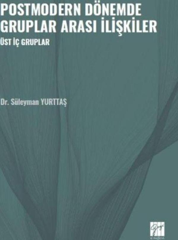 Postmodern Dönemde Gruplar Arası İlişkiler - Gazi Kitabevi - Image 1