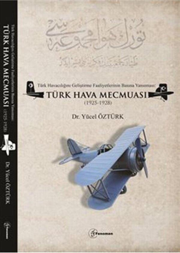 Türk Havacılığını Geliştirme Faaliyetlerinin Basına Yansıması: Türk Hava Mecmuası (1925-1928) - Fenomen Yayıncılık - Image 1