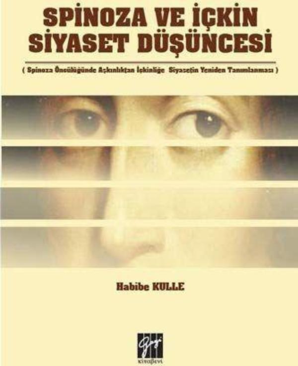 Spinoza ve İçkin Siyaset Düşüncesi - Gazi Kitabevi - Image 1