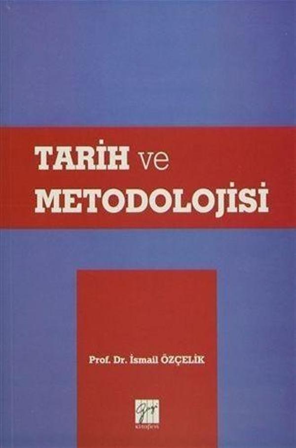 Tarih ve Metodolojisi - Gazi Kitabevi - Image 1