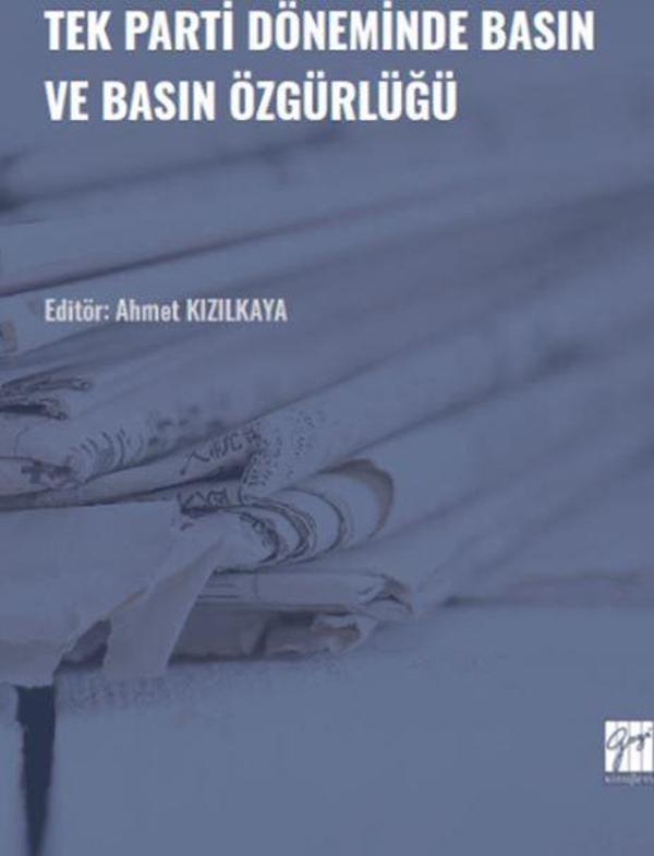 Tek Parti Döneminde Basın ve Basın Özgürlüğü - Gazi Kitabevi - Image 1