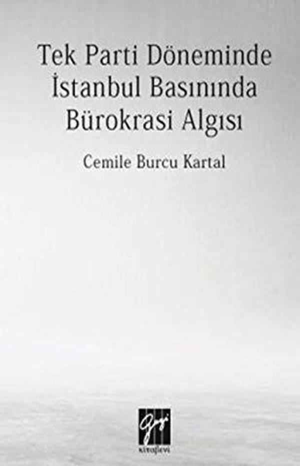 Tek Parti Döneminde İstanbul Basınında Bürokrasi Algısı - Gazi Kitabevi - Image 1