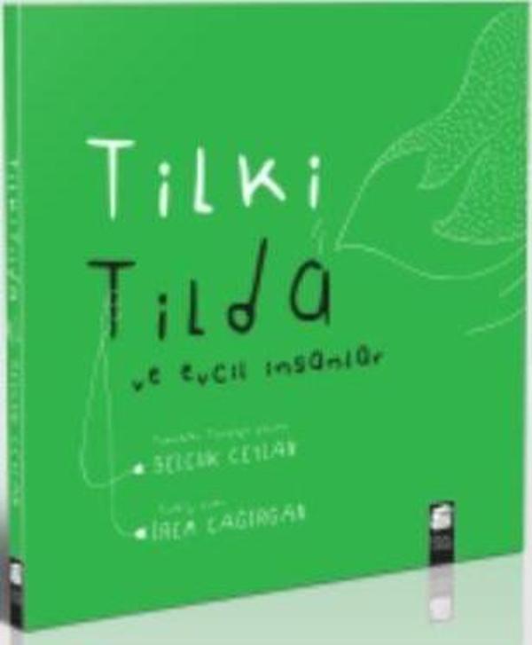 Tilki Tilda ve Evcil İnsanlar (Karton kapak) - Final Kültür Sanat Yayınları - Image 1