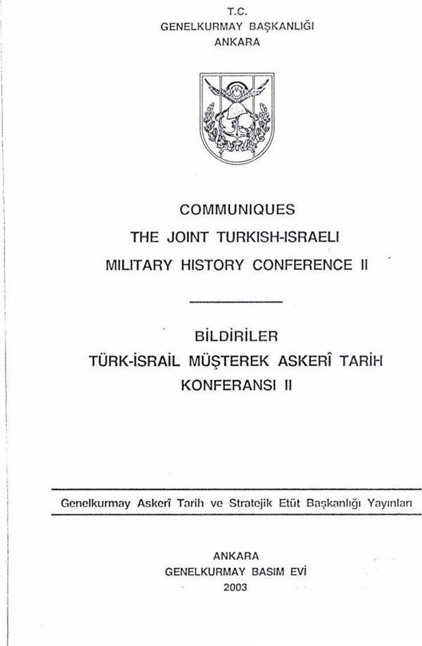 Communiques The Joint Turkish - Israeli Military History Conference II - Bildiriler Türk - İsrail Müşterek Askeri Tarih Konferansı II - Genelkurmay Basımevi - Image 1