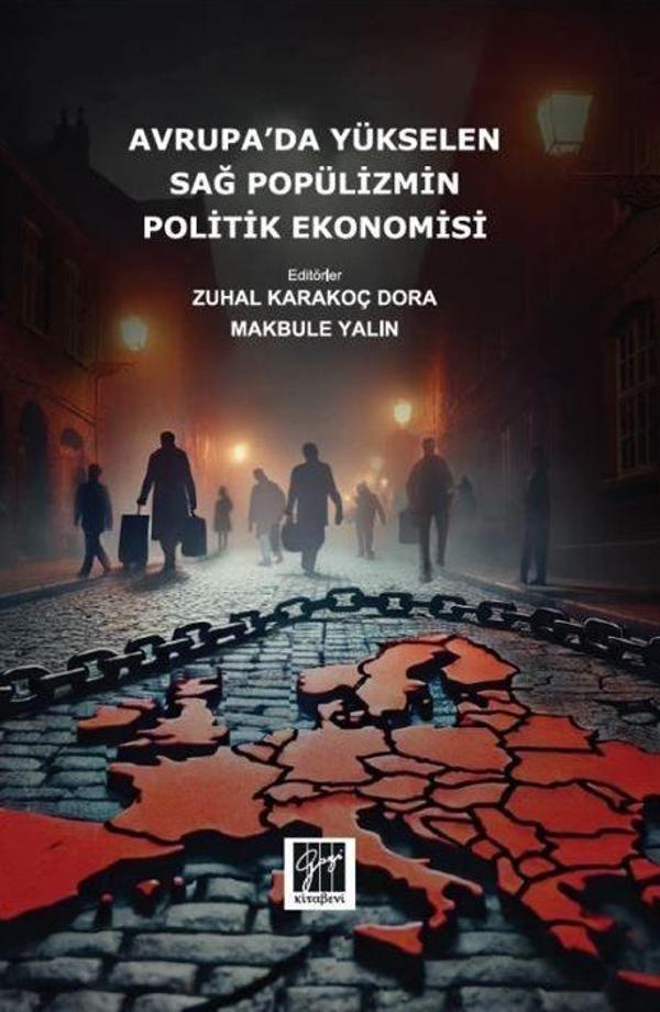 Avrupa’da Yükselen Sağ Popülizmin Politik Ekonomisi - Gazi Kitabevi - Image 1
