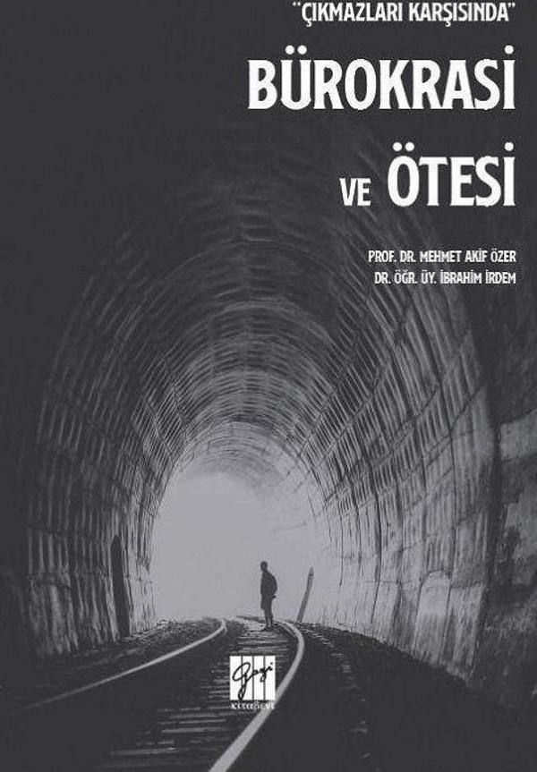 Çıkmazları Karşısında Bürokrasi ve Ötesi - Gazi Kitabevi - Image 1