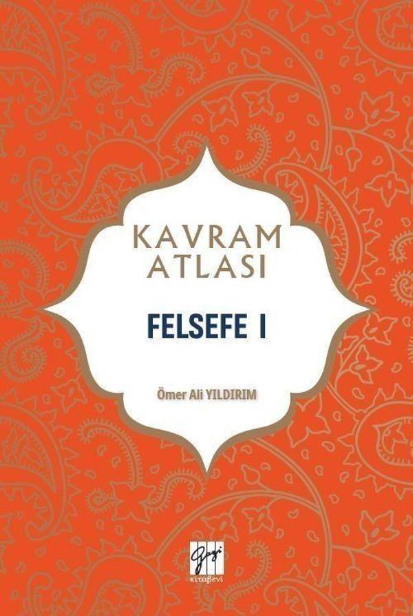 Felsefe 1 - Kavram Atlası - Gazi Kitabevi - Image 1