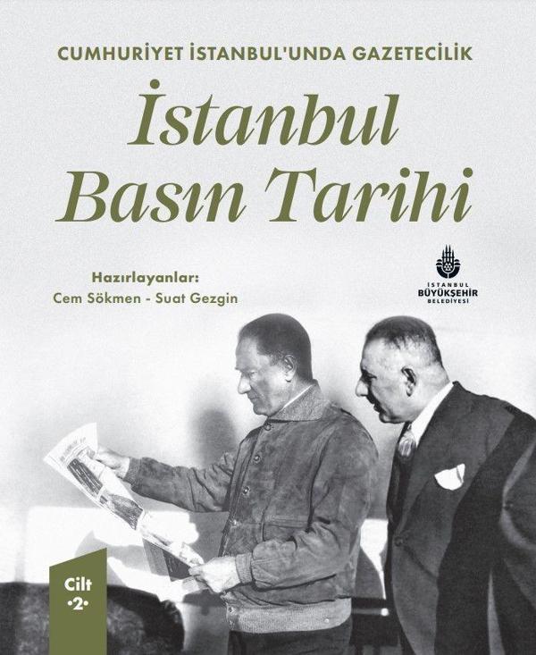 Cumhuriyet İstanbul’unda Gazetecilik İstanbul Basın Tarihi Cilt 2 - İstanbul Büyük Şehir Belediyes - Image 1