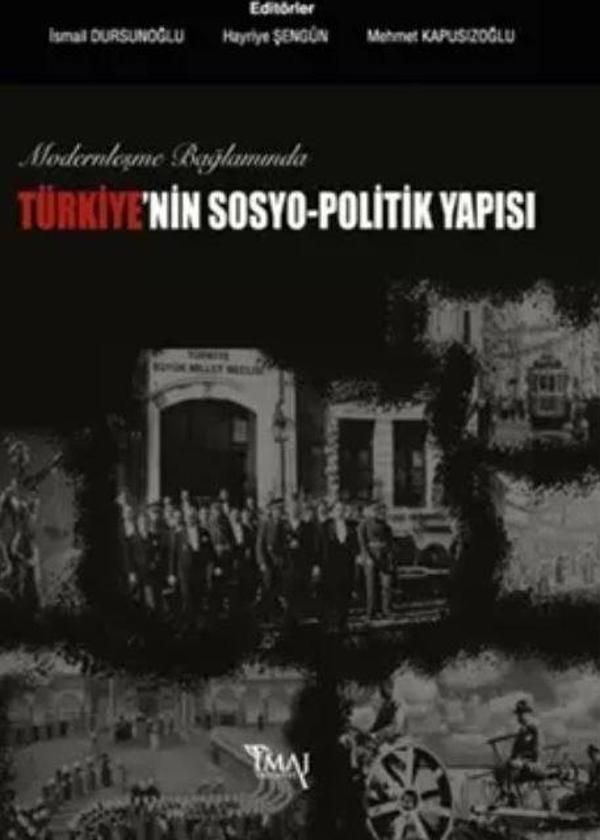 Modernleşme Bağlamında Türkiye’nin Sosyo-Politik Yapısı - İmaj Yayıncılık - Image 1