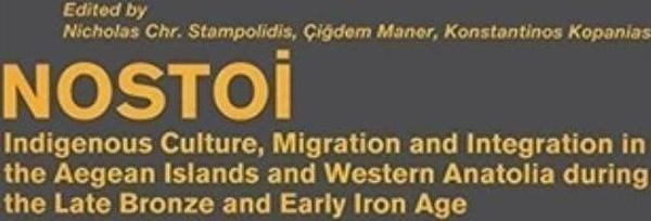 Nostoi: Indigenous Culture, Migration, and Integration in The Aegean Islands and Western Anatolia During The Late Bronze And Early Iron Age - Koç Üniversitesi Yayınları - Image 1